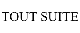 TOUT SUITE trademark