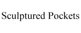 SCULPTURED POCKETS trademark