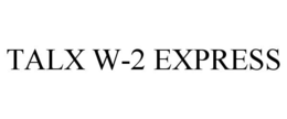 TALX W-2 EXPRESS trademark