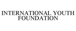 INTERNATIONAL YOUTH FOUNDATION trademark