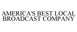 AMERICA'S BEST LOCAL BROADCAST COMPANY trademark