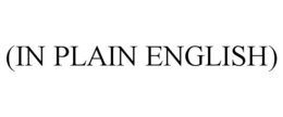 (IN PLAIN ENGLISH) trademark