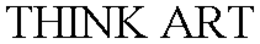 THINK ART trademark