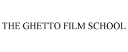 THE GHETTO FILM SCHOOL trademark
