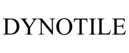 DYNOTILE trademark