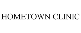 HOMETOWN CLINIC trademark