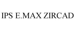 IPS E.MAX ZIRCAD trademark