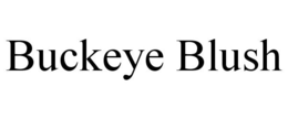 BUCKEYE BLUSH trademark