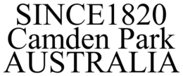 SINCE1820 CAMDEN PARK AUSTRALIA trademark