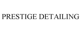 PRESTIGE DETAILING trademark