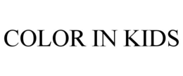 COLOR IN KIDS trademark