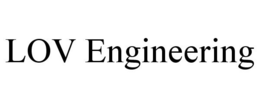 LOV ENGINEERING trademark