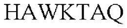 HAWKTAQ trademark