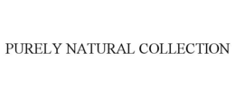 PURELY NATURAL COLLECTION trademark