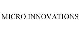 MICRO INNOVATIONS trademark