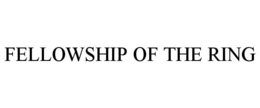 FELLOWSHIP OF THE RING trademark