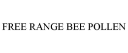 FREE RANGE BEE POLLEN trademark