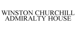WINSTON CHURCHILL ADMIRALTY HOUSE trademark