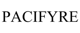 PACIFYRE trademark