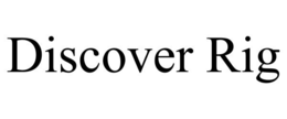 DISCOVER RIG trademark
