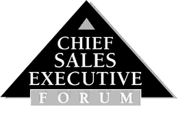 CHIEF SALES EXECUTIVE FORUM trademark