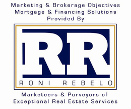 RR RONI REBELO MARKETING & BROKERAGE OBJECTIVES MORTGAGE & FINANCING SOLUTIONS PROVIDED BY MARKETEERS & PURVEYORS OF EXCEPTIONAL REAL ESTATE SERVICES trademark