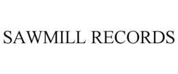 SAWMILL RECORDS trademark