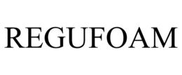 REGUFOAM trademark