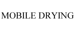 MOBILE DRYING trademark