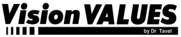 VISION VALUES BY DR TAVEL trademark