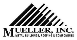 MUELLER, INC. METAL BUILDINGS, ROOFING & COMPONENTS trademark