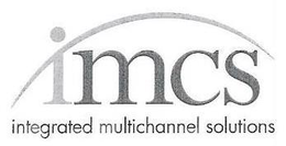 IMCS INTEGRATED MULTICHANNEL SOLUTIONS trademark