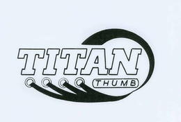 TITAN THUMB trademark