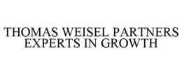 THOMAS WEISEL PARTNERS EXPERTS IN GROWTH trademark