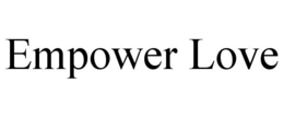 EMPOWER LOVE trademark