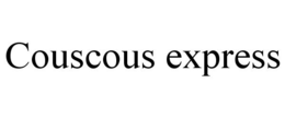 COUSCOUS EXPRESS trademark