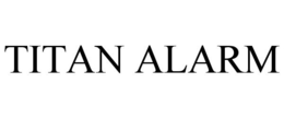 TITAN ALARM trademark