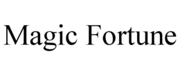 MAGIC FORTUNE trademark