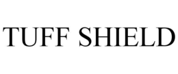 TUFF SHIELD trademark