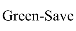 GREEN-SAVE trademark