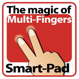 THE MAGIC OF MULT-FINGERS SMART-PAD trademark