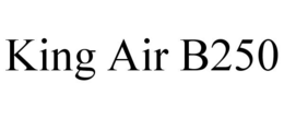 KING AIR B250 trademark