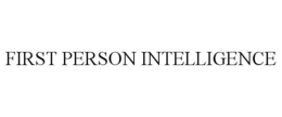 FIRST PERSON INTELLIGENCE trademark