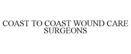 COAST TO COAST WOUND CARE SURGEONS trademark