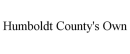 HUMBOLDT COUNTY'S OWN trademark