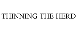 THINNING THE HERD trademark
