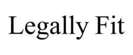 LEGALLY FIT trademark