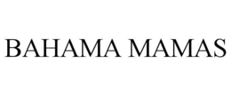 BAHAMA MAMAS trademark