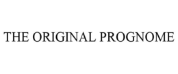 THE ORIGINAL PROGNOME trademark