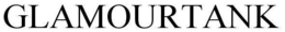 GLAMOURTANK trademark